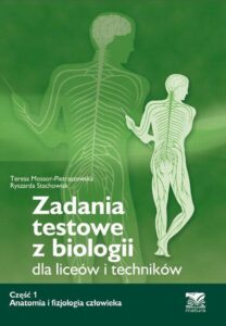 Okładka: Zadania testowe z biologii, część 1 - Anatomia i fizjologia człowieka