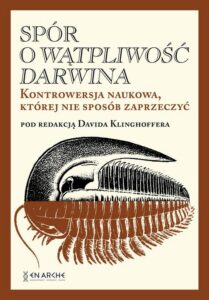 Okładka: Spór o Wątpliwość Darwina. Kontrowersja naukowa, której nie sposób zaprzeczyć