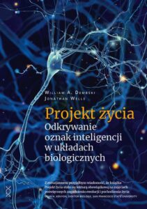 Okładka: Projekt życia. Odkrywanie oznak inteligencji w układach biologicznych