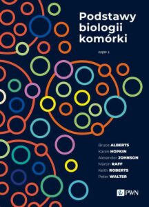 Okładka: Podstawy biologii komórki Część 2