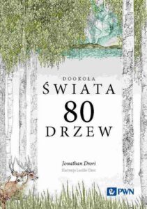 Okładka: Dookoła świata 80 drzew