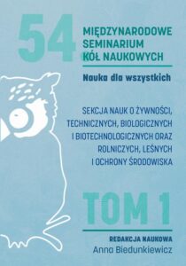 Okładka: Nauka dla wszystkich. SEKCJA NAUK O ŻYWNOŚCI, TECHNICZNYCH, BIOLOGICZNYCH I BIOTECHNOLOGICZNYCH ORAZ ROLNICZYCH, LEŚNYCH I OCHRONY ŚRODOWISKA