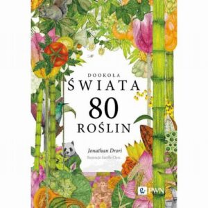 Okładka: Dookoła świata. 80 roślin
