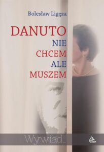 Okładka: Danuto nie chcem ale muszem