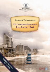 Okładka: XVI Olimpiada Szachowa - Tel Awiw 1964