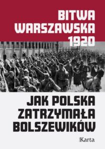 Okładka: Bitwa warszawska. Jak Polska zatrzymała bolszewików