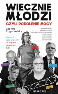 Okładka: Wiecznie młodzi, czyli pokolenie mocy
