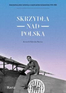 Okładka: Skrzydła nad Polską. 7 Eskadra Myśliwska im. Tadeusza Kościuszki