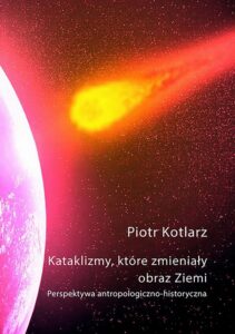 Okładka: Kataklizmy, które zmieniały obraz Ziemi