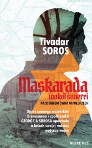 Okładka: Maskarada wokół śmierci. Nazistowski świat na Węgrzech