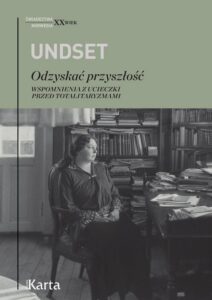 Okładka: Odzyskać przyszłość. Wspomnienia z ucieczki przed totalitaryzmami