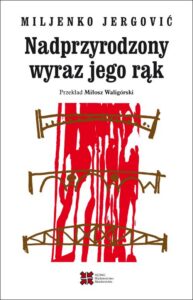 Okładka: Nadprzyrodzony wyraz jego rąk