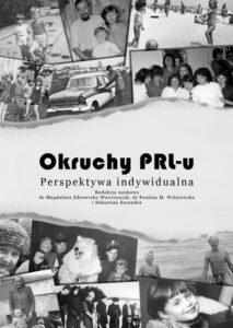 Okładka: Okruchy PRL-u. Perspektywa indywidualna