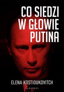Okładka: CO SIEDZI W GŁOWIE PUTINA