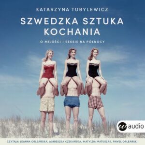 Okładka: Szwedzka sztuka kochania. O miłości i seksie na Północy