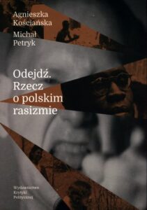 Okładka: Odejdź. Rzecz o polskim rasizmie