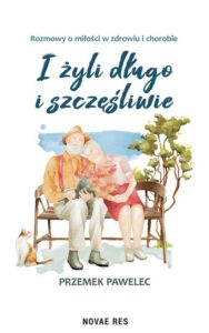 Okładka: I żyli długo i szczęśliwie