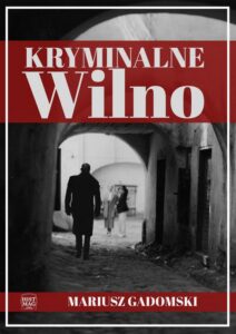Okładka: Kryminalne Wilno