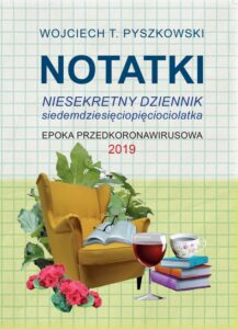 Okładka: Notatki 2019 Niesekretny dziennik siedemdziesięciopięciolatka