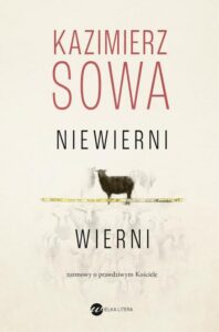 Okładka: Niewierni wierni. Rozmowy o prawdziwym Kościele