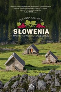 Okładka: Słowenia. Mały kraj wielkich odległości