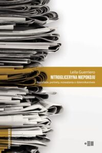 Okładka: Nitrogliceryna niepokoju. Reportaże, portrety, rozważania o dziennikarstwie