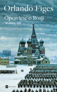 Okładka: Opowieść o Rosji. Władza i mit