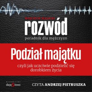 Okładka: Podział Majątku - Poradnik dla Mężczyzn
