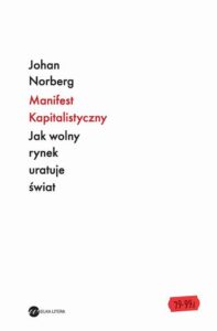 Okładka: Manifest kapitalistyczny. Jak wolny rynek uratuje świat