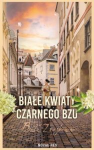 Okładka: Białe kwiaty czarnego bzu