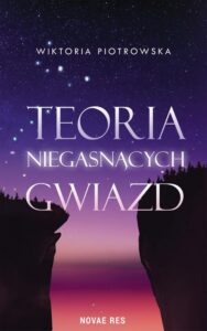 Okładka: Teoria Niegasnących Gwiazd