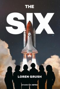 Okładka: The Six. Niezwykła historia pierwszych amerykańskich astronautek
