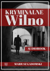 Okładka: Kryminalne Wilno