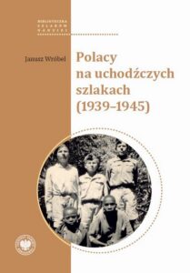 Okładka: Polacy na uchodźczych szlakach (1939-1945)