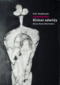 Okładka: Klimat odwilży. Obrazy Marka Oberländera