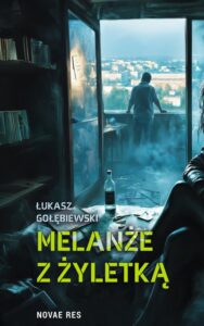 Okładka: Melanże z żyletką