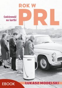 Okładka: Rok w PRL. Codzienność na kartki