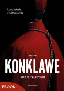 Okładka: Konklawe. Między polityką a rytuałem