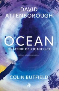 Okładka: Ocean. Ostatnie dzikie miejsce