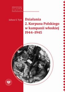 Okładka: Działania 2. Korpusu Polskiego w kampanii włoskiej 1944–1945