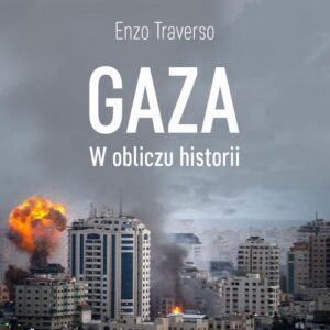 Okładka: Gaza. W obliczu historii