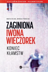 Okładka: Zaginiona Iwona Wieczorek Koniec kłamstw
