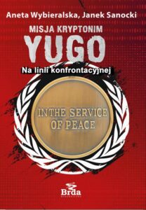 Okładka: Misja kryptonim Yugo. Na linii konfrontacyjnej