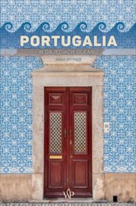 Okładka: Portugalia. W objęciach oceanu