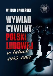 Okładka: Wywiad cywilny Polski Ludowej w latach 1945–1961, t. 1-2