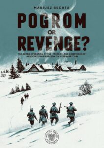 Okładka: Pogrom or Revenge?The Armed Operation of the “Freedom and Independence” Association in Parczew on 5 February 1946