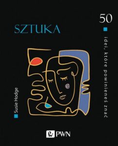 Okładka: 50 idei, które powinieneś znać. SZTUKA