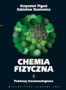 Okładka: Chemia fizyczna. Tom 1. Podstawy fenomenologiczne
