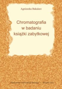 Okładka: Chromatografia w badaniu książki zabytkowej