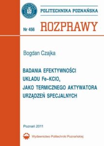 Okładka: Badania efektywności układu Fe–KClO4 jako termicznego aktywatora urządzeń specjalnych
